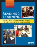 Reading for Learning Using Discipline-Based Texts to Build Content Knowledge