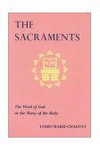 Sacraments The Word of God at the Mercy of the Body