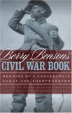 Berry Benson's Civil War Book Memoirs of a Confederate Scout and Sharpshooter 3rd 9780820329437 Front Cover