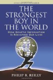 Strongest Boy in the World How Genetic Information Is Reshaping Our Lives cover art