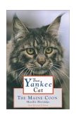 That Yankee Cat the Maine Coon 3rd 2002 Revised  9780884482437 Front Cover