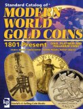 Modern World Gold Coins, 1801-Present 2007 9780896896437 Front Cover