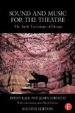 Sound and Music for the Theatre The Art and Technique of Design 4th 9781138023437 Front Cover
