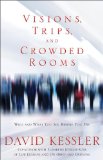 Visions, Trips, and Crowded Rooms Who and What You See Before You Die cover art