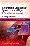 Algorithmic Diagnosis of Symptoms and Signs A Cost-Effective Approach cover art