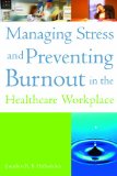 Managing Stress and Preventing Burnout in the Healthcare Workplace  cover art