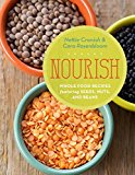 Nourish Whole Food Recipes Featuring Seeds, Nuts and Beans  9781770502437 Front Cover