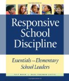 Responsive School Discipline Essentials for Elementary School Leaders cover art