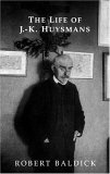 Life of J. -K. Huysmans  9781903517437 Front Cover