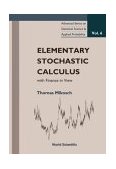 Elementary Stochastic Calculus, with Finance in View  9789810235437 Front Cover