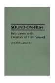 Sound-On-Film Interviews with Creators of Film Sound