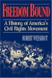Freedom Bound A History of America's Civil Rights Movement cover art