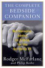 Complete Bedside Companion A No Nonsense Advice on Caring for the Seriously Ill 1998 9780684801438 Front Cover