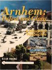Arnhem: Defeat and Glory A Miniaturist Persepective  9780764314438 Front Cover