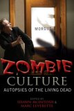 Zombie Culture Autopsies of the Living Dead cover art