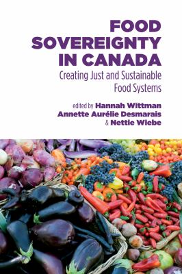 Food Sovereignty in Canada Creating Just and Sustainable Food Systems cover art