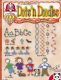 Dots 'n Doodles Doodling Guide to over 280 Patterns 1999 9781574217438 Front Cover