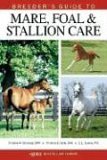 Breeder's Guide to Mare, Foal and Stallion Care  cover art