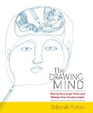 Drawing Mind Silence Your Inner Critic and Release Your Creative Spirit 2012 9781590309438 Front Cover