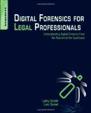 Digital Forensics for Legal Professionals Understanding Digital Evidence from the Warrant to the Courtroom  9781597496438 Front Cover