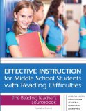 Effective Instruction for Middle School Students with Reading Difficulties The Reading Teacher&#39;s Sourcebook