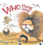 Who Flung Dung? 2013 9781620875438 Front Cover