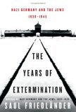Years of Extermination Nazi Germany and the Jews, 1939-1945  9780060190439 Front Cover
