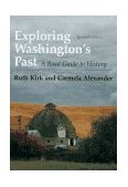 Exploring Washington's Past A Road Guide to History 2nd 9780295974439 Front Cover