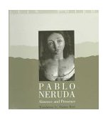 Pablo Neruda Absence and Presence 2004 9780393306439 Front Cover
