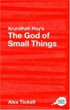 Arundhati Roy's the God of Small Things A Routledge Study Guide 2007 9780415358439 Front Cover