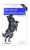 Macintosh Troubleshooting Pocket Guide for Mac OS Advice from the World's Best Mac Repair Shop 2002 9780596004439 Front Cover