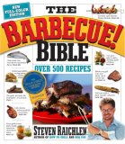 Barbecue! Bible More Than 500 Great Grilling Recipes from Around the World 10th 2008 Annotated  9780761149439 Front Cover