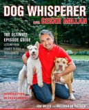 Dog Whisperer with Cesar Millan The Ultimate Episode Guide 2008 9781416561439 Front Cover