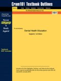 Studyguide for Dental Health Education by Gagliardi 2014 9781428818439 Front Cover