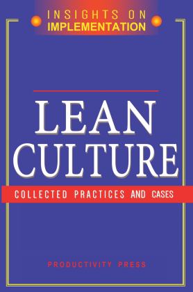 Lean Culture Collected Practices and Cases 2020 9781482278439 Front Cover