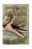 Gifts from the Ascended Christ 1999 9781560433439 Front Cover