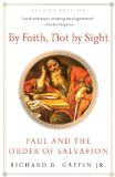 By Faith, Not by Sight: Paul and the Order of Salvation cover art
