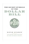 Secret Symbols of the Dollar Bill 2004 9780060530440 Front Cover