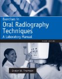 Exercises in Oral Radiography Techniques A Laboratory Manual for Essentials of Dental Radiography cover art
