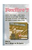 Foxfire 7 Ministers and Church Members, Revivals and Baptisms, Shaped-Note and Gospel Singing, Faith Healing and Camp Meetings, Foot Washing, Snake Handling cover art