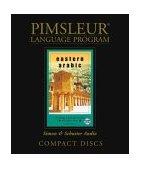 Arabic (Eastern) : Learn to Speak and Understand Arabic with Pimsleur Language Programs 2nd 2003 9780743529440 Front Cover