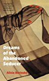 Dreams of the Abandoned Seducer Vaudeville Novel 1998 9780803261440 Front Cover