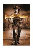 Buffalo Bill&#39;s Wild West Celebrity, Memory, and Popular History