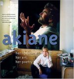 Akiane Her Life, Her Art, Her Poetry 2006 9780849900440 Front Cover