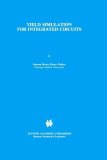 Yield Simulation for Integrated Circuits 1987 9780898382440 Front Cover