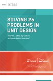 Solving 25 Problems in Unit Design How Do I Refine My Units to Enhance Student Learning?  9781416620440 Front Cover