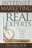 Internet Marketing from the Real Experts 2010 9781600377440 Front Cover