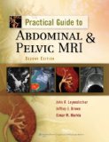 Practical Guide to Abdominal and Pelvic MRI 2nd 9781605471440 Front Cover
