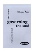 Governing the Soul The Shaping of the Private Self - Second Edition