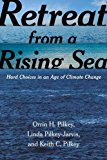 Retreat from a Rising Sea Hard Choices in an Age of Climate Change  9780231168441 Front Cover